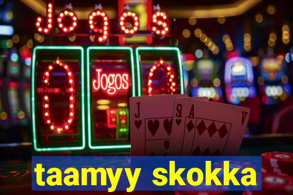 taamyy skokka